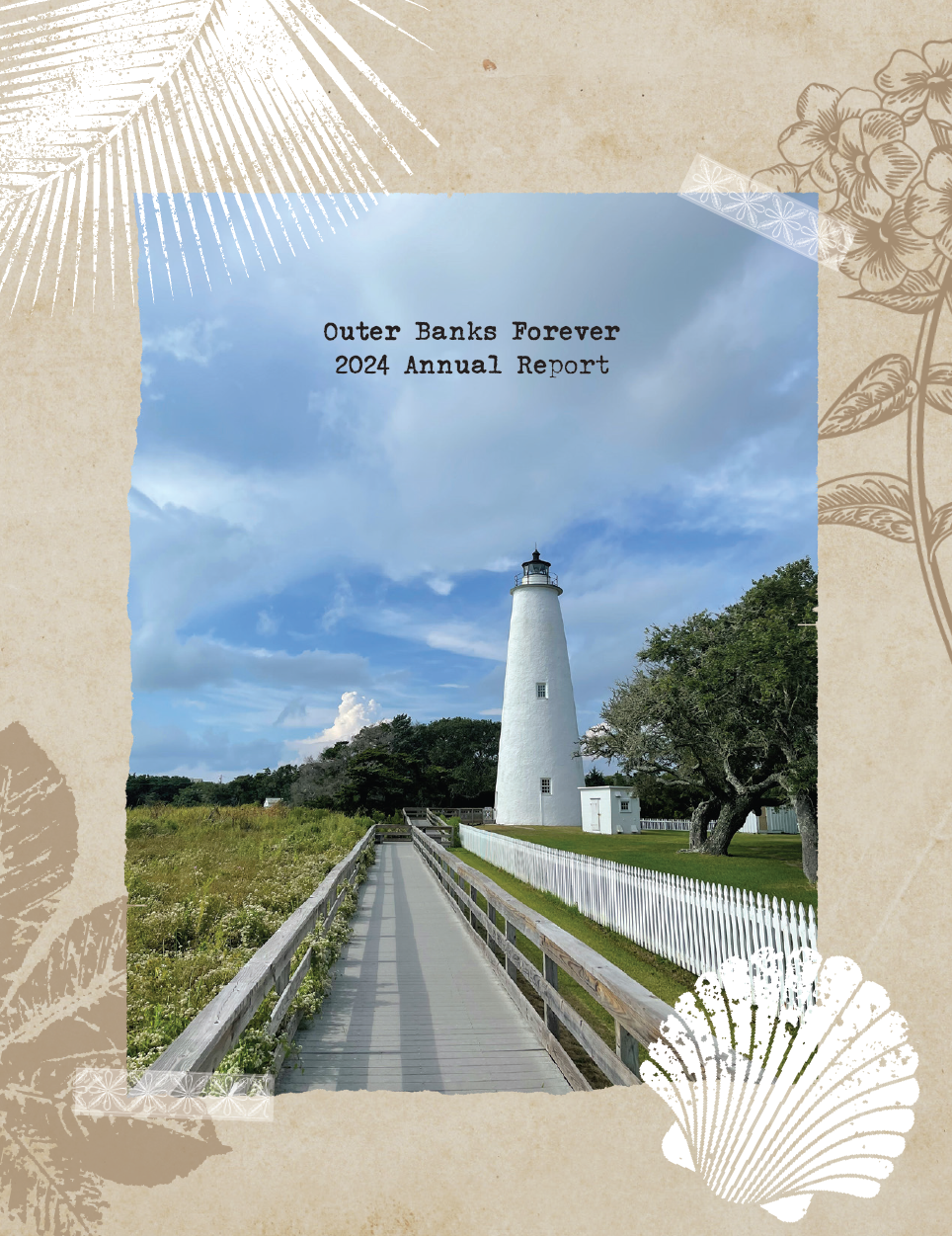 Front cover of Outer Banks Forever's 2024 Annual Reporting featuring the Ocracoke Lighthouse.